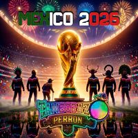 Tamborazo Perrón - México 2026 (Explicit)