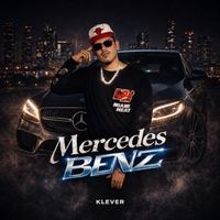 Klever - MERCEDES BENZ (Explicit)
