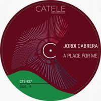 Jordi Cabrera - A Place For Me