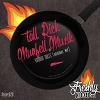 Tall Rick, Munfell Muzik - Voodoo Dolls (Original Mix)