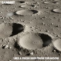 Sangeet - Like A Fresh Breeze On The Moon (Original Mix)