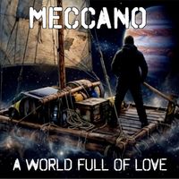 Meccano - A World Full of Love