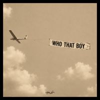 YASH - Who That Boy