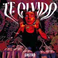 Sastro - Te olvido