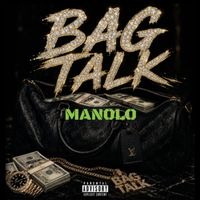 Manolo - Bag Talk (Explicit)