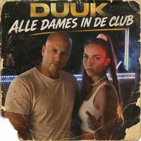 DUUK - Alle Dames in De Club