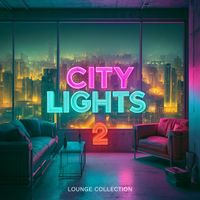 Kerem Ökten - City Lights 2 (Lounge Collection)