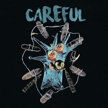 Careful - Melt