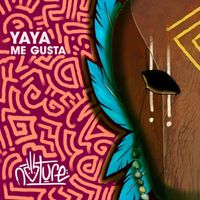 Yaya - Me Gusta