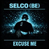 SELCO (BE) - Excuse Me