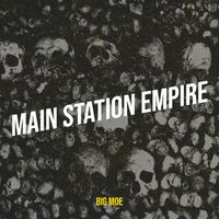 Big Moe - Main Station Empire