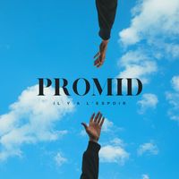 PrOmid - Il y a l’Espoir (Explicit)