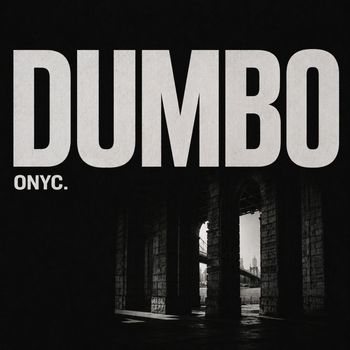Onyc - Dumbo