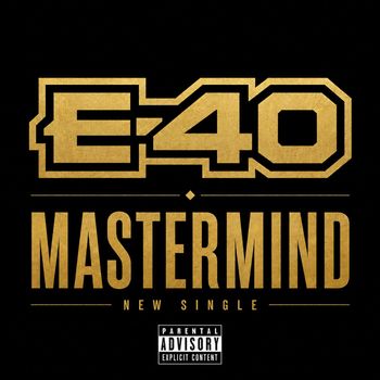 E-40 - Mastermind (Explicit)