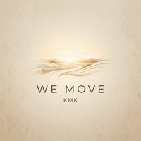 Kmk - We Move