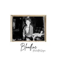 Michael McGregor - Bloodline