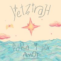 YETZIRAH - PaRa Y Por AmOR