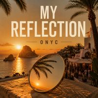 Onyc - My Reflection