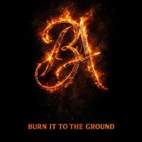 Bad Apples - Burn It to the Ground (Explicit)