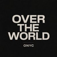 Onyc - Over the World