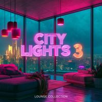 Kerem Ökten - City Lights 3 (Lounge Series)