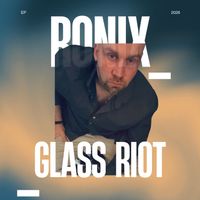 Ronix - Glass Riot (Explicit)