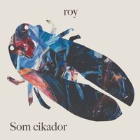 roy - Som cikador