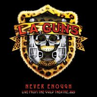 L.A. Guns - Never Enough (Live At The Guild Theatre, 2025)