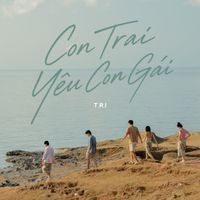 T.R.I - Con Trai Yêu Con Gái