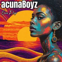 Acuna Boyz - Sun Deep