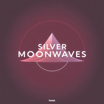 Fetish - Silver Moonwaves