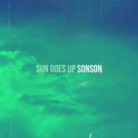 Sonson - Sun Goes Up