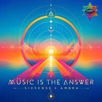 Sixsense, Ambra - Music Is The Answer