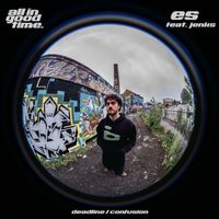 ES, Jenks (UK) - Deadline / Confusion