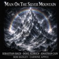 Sebastian Bach, Doug Aldrich, Carmine Appice & Jonathan Cain - Man On The Silver Mountain (The Doug Aldrich Solo Version)