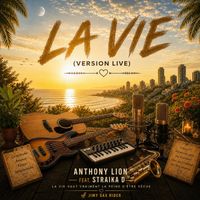 Anthony Lion - La vie (Version Live)