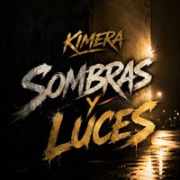 KIMERA - SOMBRAS Y LUCES