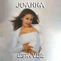 Joanna - Esta Vez