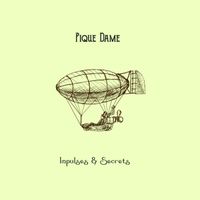 Pique Dame - Impulses & Secrets