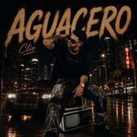 Clio - Aguacero (Explicit)