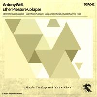 Antony Well - Ether Pressure Collapse