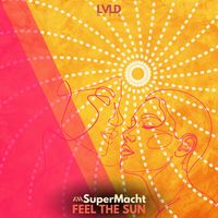 SuperMacht - Feel The Sun