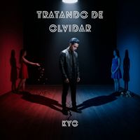 KYO - Tratando de Olvidar