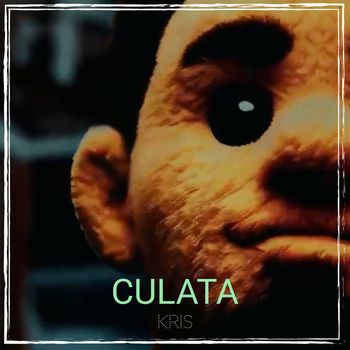 kris - Culata (Explicit)