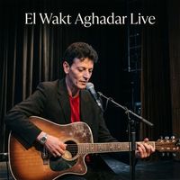 Kamel Messaoudi - El Wakt Aghadar (Live)
