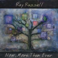 Ray Russell - Now, More Than Ever