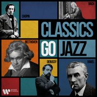 Frédéric Chopin - Classics Go Jazz