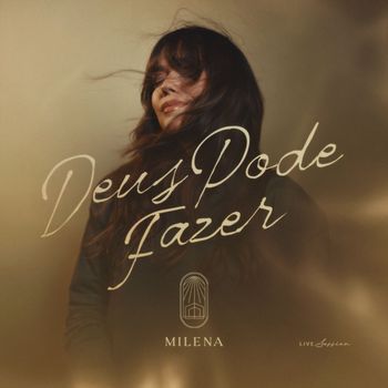 Milena - Deus Pode Fazer