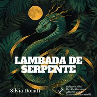 Silvia Donati - Lambada De Serpente (feat. Roberto Rossi, Davide Garattoni, Alberto Capelli & Maurizio Piancastelli)