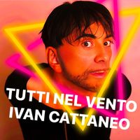Ivan Cattaneo - Tutti nel vento